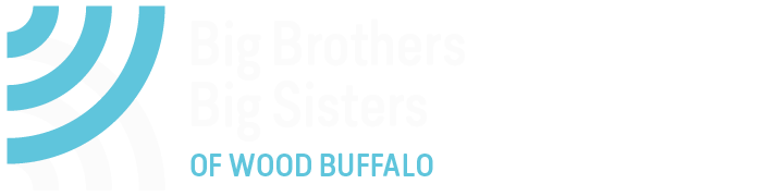 Give the Gift of Mentorship ? - Big Brothers Big Sisters Association of Wood Buffalo